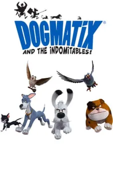 Dogmatix and the Indomitables
