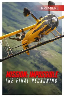 Mission: Impossible - The Final Reckoning