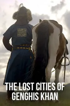 The Lost Cities of Genghis Khan