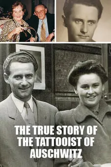 The True Story of the Tattooist of Auschwitz