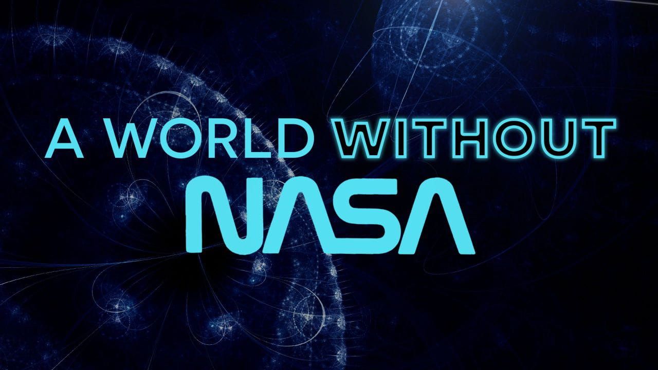 A World Without NASA