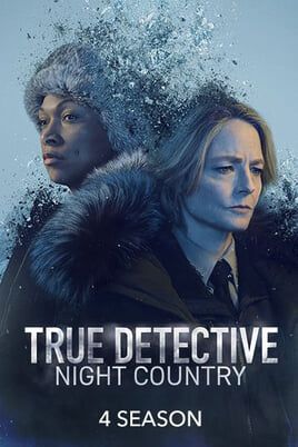 True Detective. Night Country: 4 Season