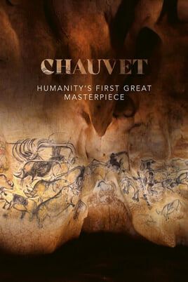 Chauvet: Humanity's First Great Masterpiece