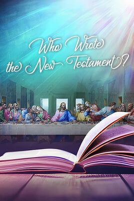 Who Wrote the New Testament?