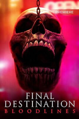 Final Destination Bloodlines