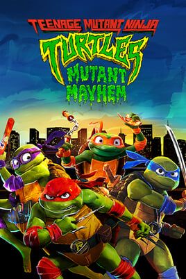 Teenage Mutant Ninja Turtles: Mutant Mayhem