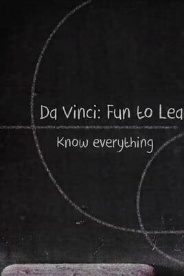 Da Vinci: Fun to Learn. Know everything