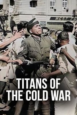 Titans of the Cold War