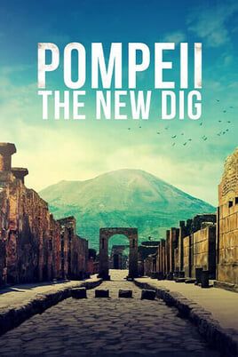 Pompeii: The New Dig