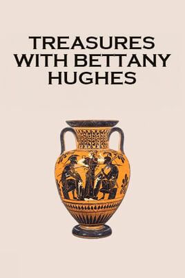 Treasures with Bettany Hughes