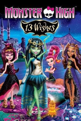 Monster High - 13 Wünsche