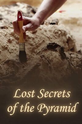 Lost Secrets of the Pyramid