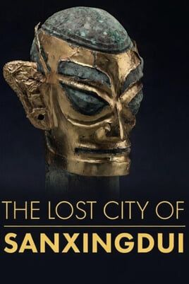 The Lost City of Sanxingdui