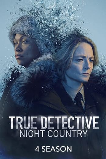 True Detective. Night Country: 4 Season