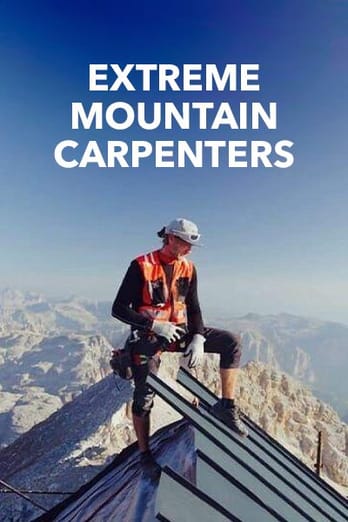 Extreme Mountain Carpenters