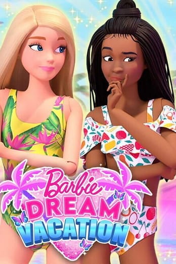 Barbie Dream Vacation