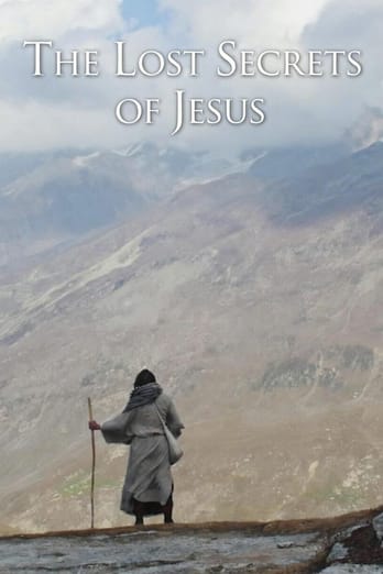 The Lost Secrets of Jesus