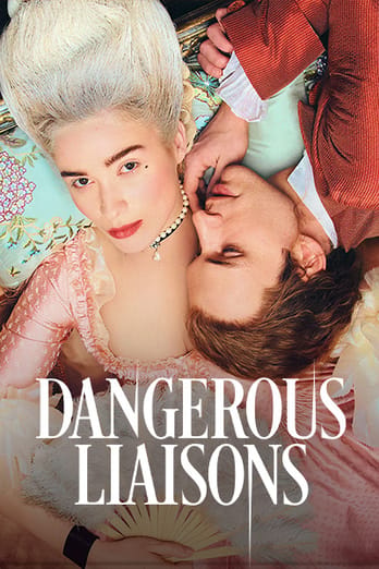 Dangerous Liaisons