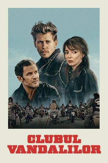 The Bikeriders: Clubul Vandalilor