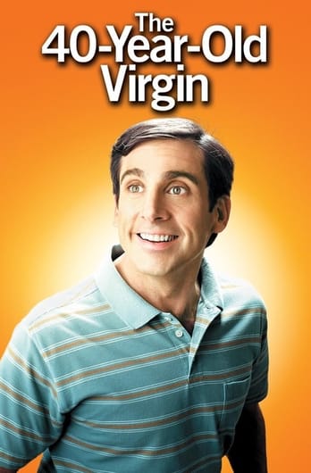 The 40 Year Old Virgin