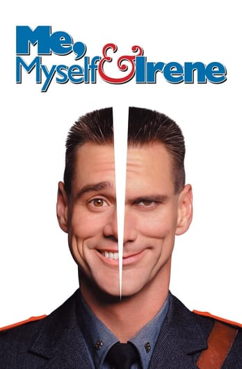 Me, Myself & Irene