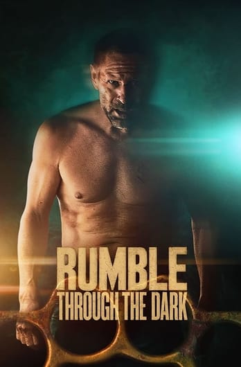 Rumble Through The Dark