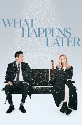 What Happens Later