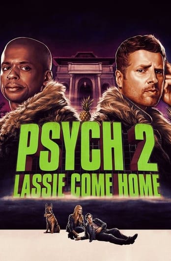 Psych 2: Lassie Come Home