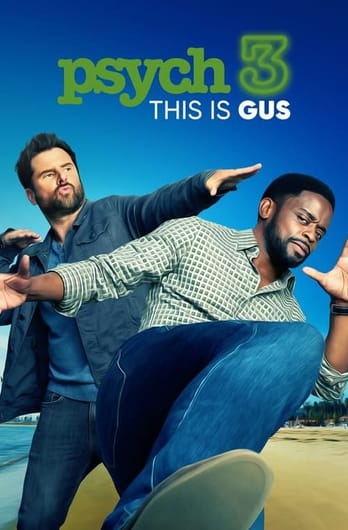 Psych 3: This Is Gus