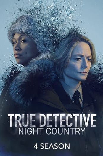 True Detective. Night Country: 4 Season