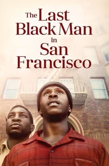 The Last Black Man in San Francisco