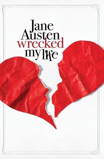 Jane Austen mi zničila život