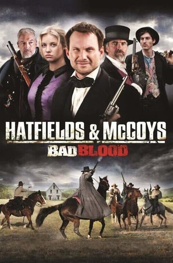 Hatfields and McCoys:  Bad Blood