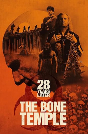 28 Years Later: The Bone Temple
