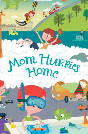 Mom hurries home