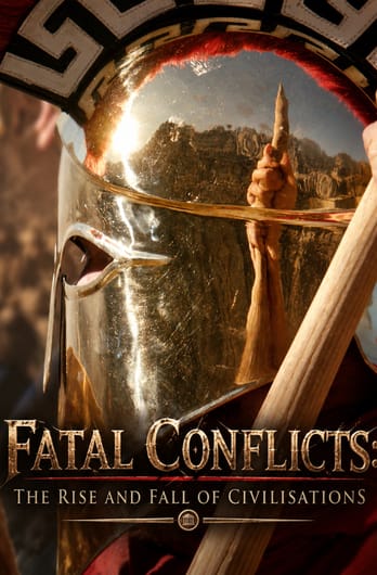 Fatal Conflicts: The Rise and Fall of Civilisations