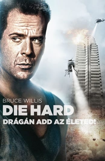 Die Hard - Drágán add az életed!
