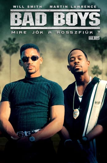 Bad Boys - Mire jók a rosszfiúk?
