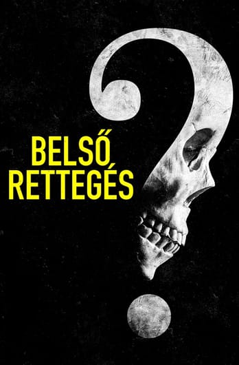 Belső rettegés