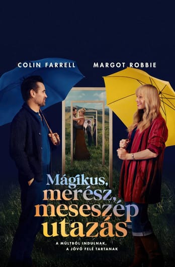 Mágikus, merész, meseszép utazás