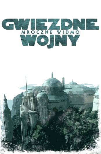 Gwiezdne wojny: część I - Mroczne widmo