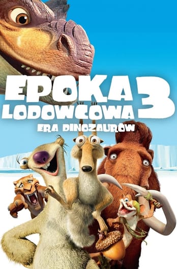 Epoka Lodowcowa 3: Era Dinozaurów