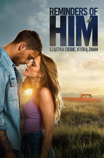Reminders of Him. Cząstka Ciebie, którą znam