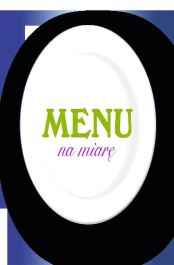 Menu na miarę