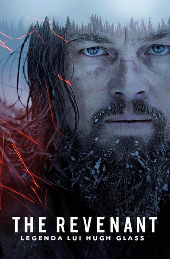 The Revenant: Legenda lui Hugh Glass
