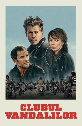 The Bikeriders: Clubul Vandalilor