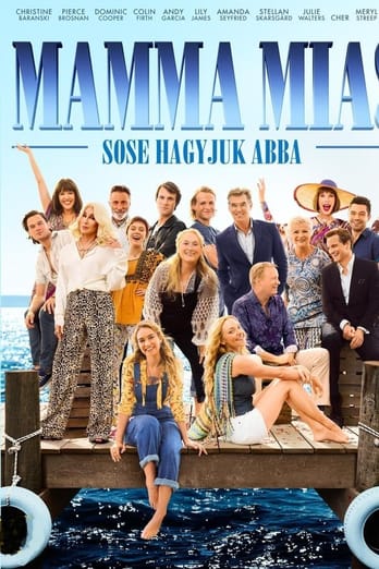 Mamma Mia! Sose hagyjuk abba