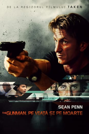 The Gunman. Pe viață și pe moarte