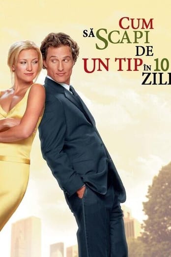 Cum să scapi de un tip în 10 zile