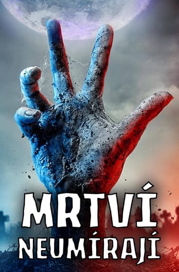 Mrtví neumírají